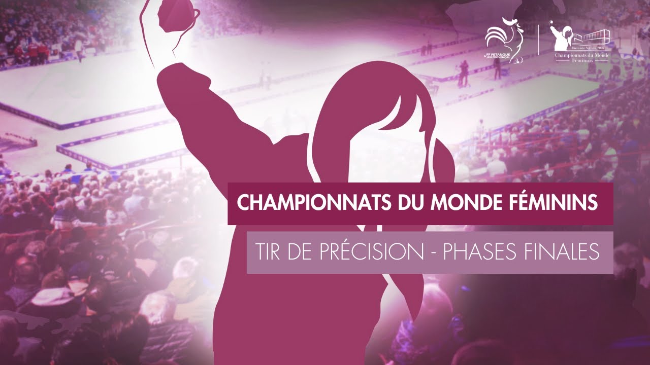 Miniature : J2 MONDE F - TIR DE PRECISION PHASES FINALES