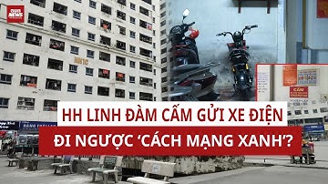 Lệnh cấm xe điện ở HH Linh Đàm gây bão: Cư dân hỏi thẳng “Ban quản lý dựa vào đâu? | VTC News
