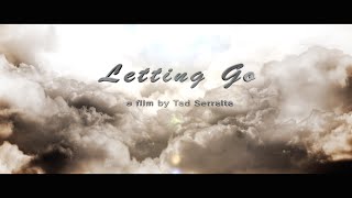 &quot;Letting Go&quot;  (a short film)