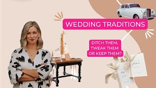 Wedding Traditions You Could Get Rid Of!