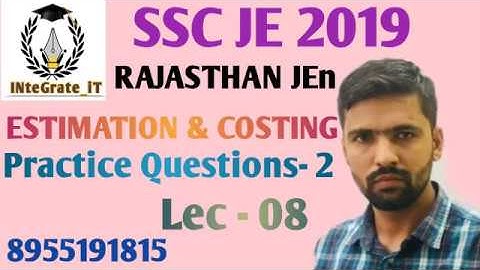 SSC-JE 2019/ RAJ-JEn Estimation & Costing: Lec-08 Practice Questions part-2 By Dhanraj Sir