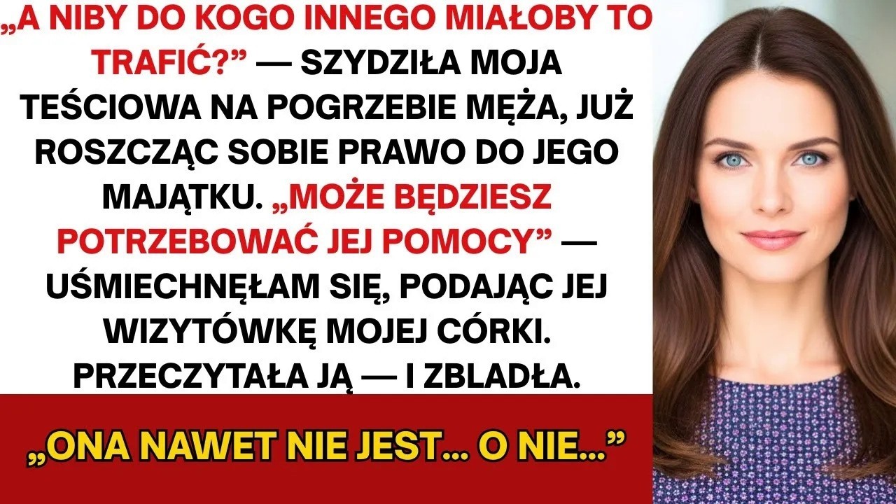 Po pogrzebie męża, teściowa rościła sobie prawa do rodzinnego dziedzictwa — aż do karty mojej córki…