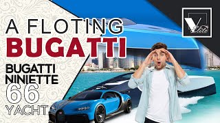 6 Million worth | Bugatti yacht | BUGATTI NINIETTE 66