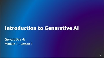 Fundamentals of Generative AI - Lesson 1: Introduction to Generative AI