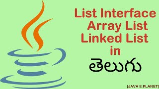 List Interface, Array List, Linked List ||Collection Framework ||Java Tutorials||JAVA E PLANET #java