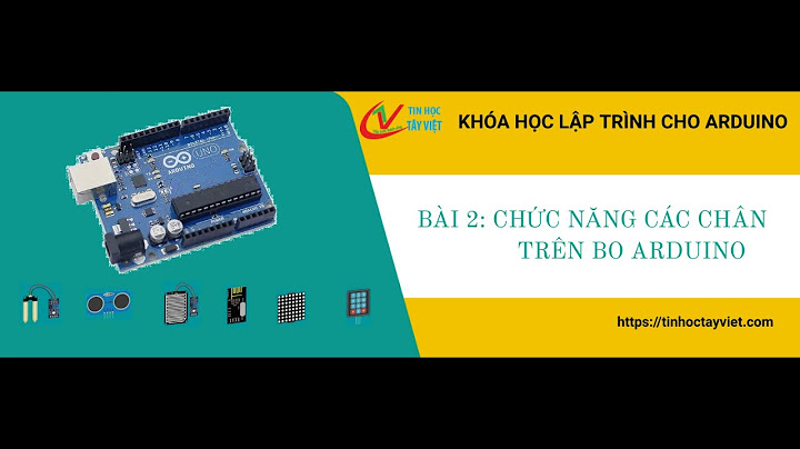 Arduino là gì và ý nghĩa sơ đồ chân