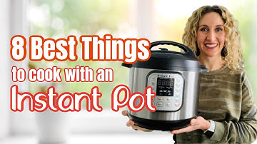 8 of the BEST things to make in an Instant Pot