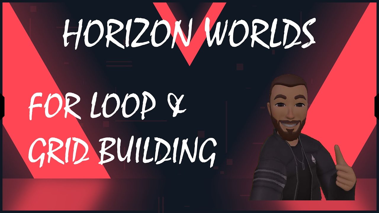 For Loop & Grid Building, A Horizon Worlds Tutorial - YouTube