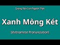 👉 How To Say: Xanh Mòng Két - Vietnamese Pronunciation
