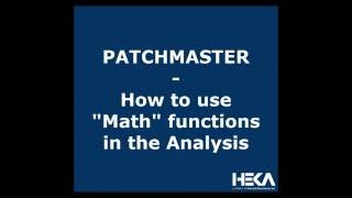 Patchmaster - How To Use Math Functions In The Analysis