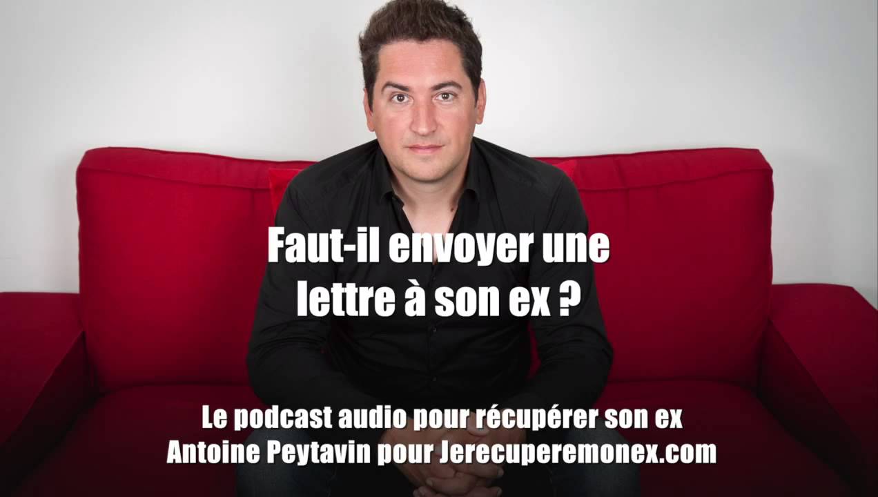 Fautil envoyer une lettre à son ex ? Ou envoyer un sms ? YouTube