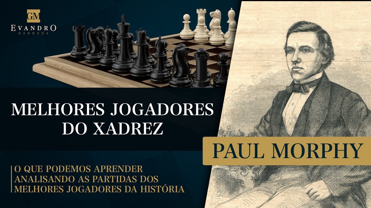 Paul Morphy - A genialidade no xadrez