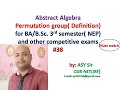 Permutation group | Definition | Example | Algebra | B.Sc. 3rd sem | NEP | ASY Sir |  Ribhaya | #38