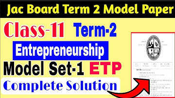 JAC Board class 11 Entrepreneurship Term-2 Model Set-1 Solution