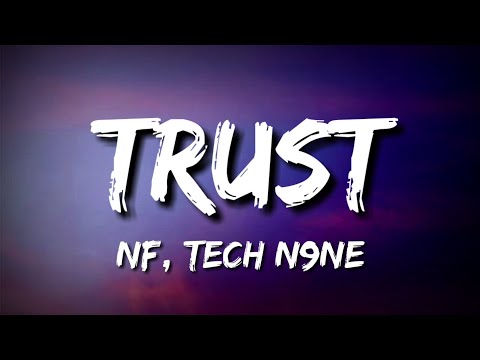 NF - TRUST (Lyrics) ft. Tech N9ne