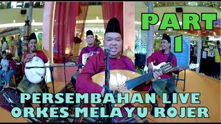 PERSEMBAHAN LIVE ORKES MELAYU ROJER - PLAZA SHAH ALAM 2024 ~ Part 1.