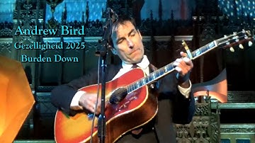 Andrew Bird with Alan Hampton - Burden Down (new song) - Gezelligheid 12/8/2025 (setlist at end)