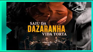 Dazaranha - Saiu Da Vida Torta (Videoclipe Oficial)