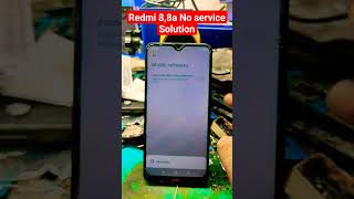 Redmi 8,8a No Service Solution #networksolutions #mobilerepairing #newtrick #wtr2965 #90severgreen