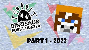 Dinosaur Fossil Hunter - The beginning - part 1