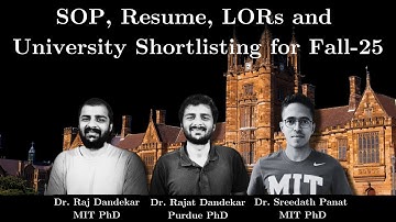 SOP, Resume, LORs and University Shortlisting for Fall-25 | By MIT Purdue PhDs