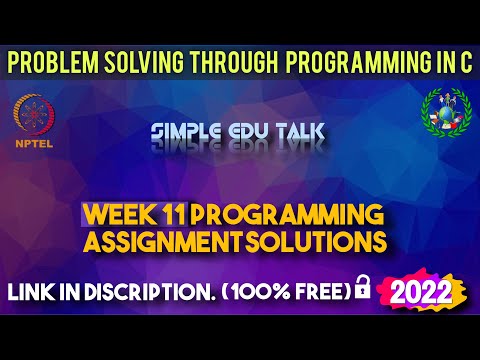 Problem solving through programming in C | Week 11 Programming Assignment | Nptel | Swayam