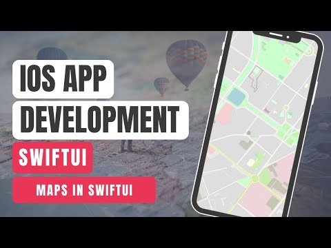 Maps in SwiftUI | Mastering iOS App Development: Build Your Own Map App with SwiftUI