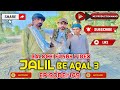 Jalil be aqal 3 balochi funny  episode1492024mzproductionmand