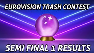 Eurovision Trash Contest | Semi Final 1 Results