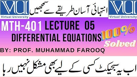 MTH401 lecture 5 | Differential equations | vushortlectures | by Prof. Muhammad Farooq