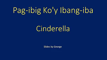 Cinderella   Pag-ibig Ko'y Ibang-iba  karaoke