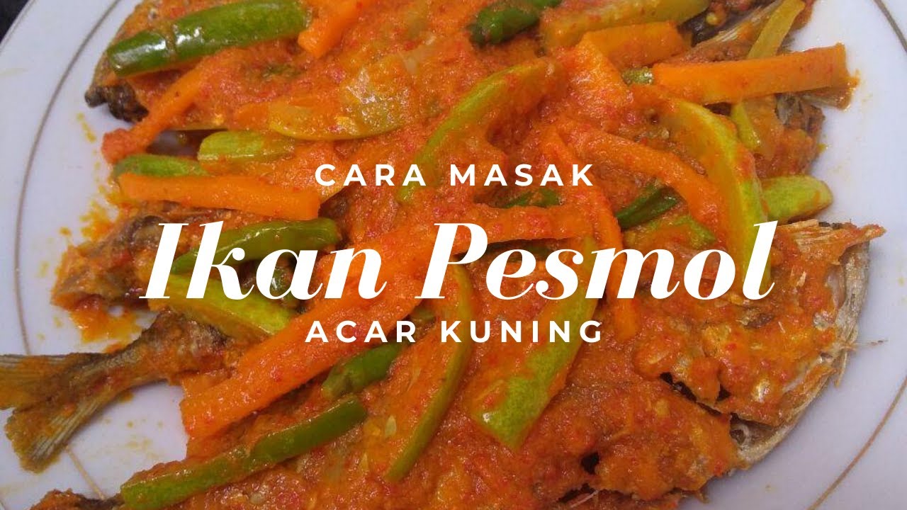 Resep Mudah Cara Masak Pesmol Ikan - YouTube