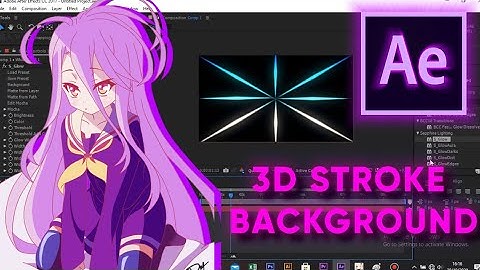 TUTORIAL AMV 3D STROKE BACKGROUND AFTER EFFECT
