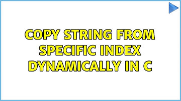 Copy String from specific index dynamically in C (3 Solutions!!)