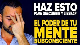 El Poder de la Mente Subconsciente - Cómo Re-Progamar La Mente Para el Éxito