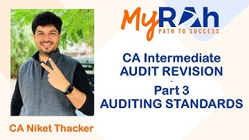 CA Intermediate - Audit Revision - Part 3 - Auditing Standards (remaining) by CA Niket Thacker