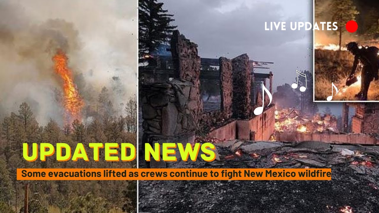 Some evacuations lifted as crews continue to fight New Mexico wildfire.
