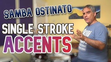 Samba Ostinato Technical Workout Single Stroke Accents | Drums