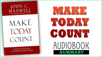 ⭐Make Today Count - John C. Maxwell - Free Audiobook