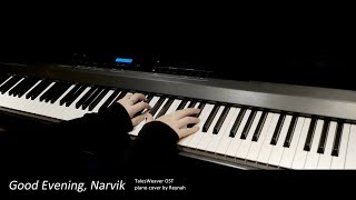 테일즈위버 TalesWeaver OST : "Good Evening, Narvik" Piano cover 피아노 커버 chords