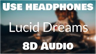 Juice WRLD - Lucid Dreams (8D AUDIO)🎧👼 [BEST VERSION]