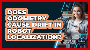 Does Odometry Cause Drift In Robot Localization?