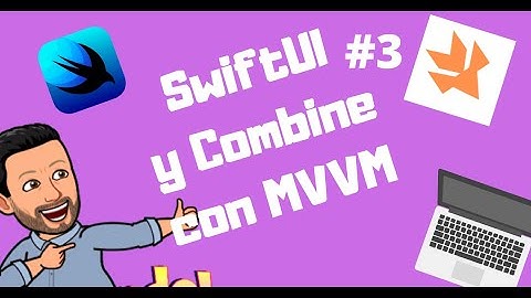 SwiftUI y COMBINE | Consumir un servicio REST y serializar JSON con MVVM, SwiftUI y Combine #3