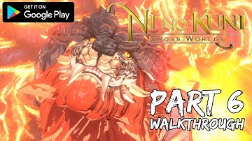 [Walkthrough Part 6] Ni No Kuni: Cross Worlds (Japanese Voice) (Android) Maximum Graphics Settings