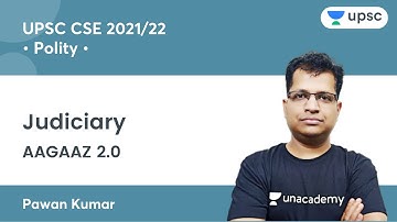 Judiciary | Polity by Pawan Sir | AAGAAZ 2.0 UPSC CSE/IAS Prelims 2021