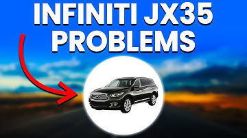Common Infiniti JX35 Problems (Detailed Analysis)