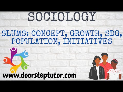 Slums: Concept, Growth, SDG, Population, Initiatives | Sociology, Geography, Population Studies