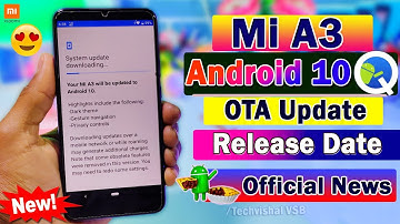 Mi A3 Android 10 Update Official Release Date Confirmed | Mi A3 Android 10 Update | Mi A3 New Update
