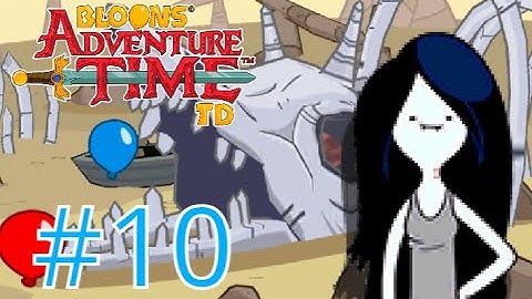 Bloons adventure time TD gameplay part 10 - Glob save the queen! Marceline!