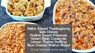 Make Ahead Thanksgiving Side Dish Recipes | Easy Thanksgiving Recipes | Holiday Food